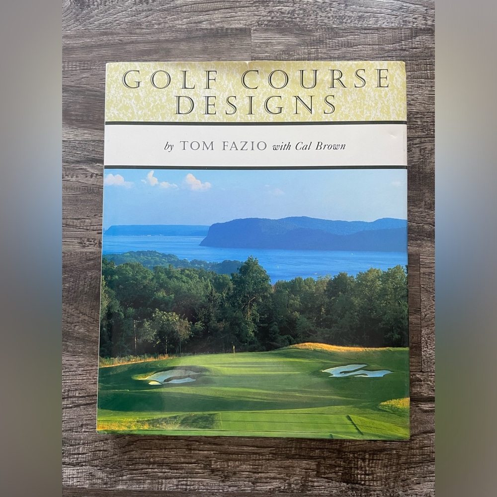 Golf Course Designs signed copy by Tom Fazio